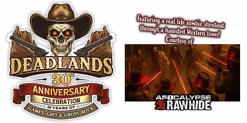Deadlands 30th In-Person Celebration: Arizona