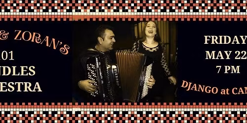 NADYA & ZORAN'S 101 CANDLES ORKESTRA