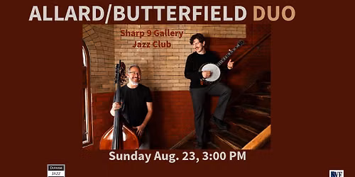 Allard\/Butterfield Duo