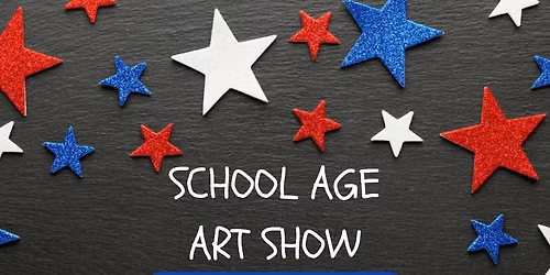 School Age Art Show