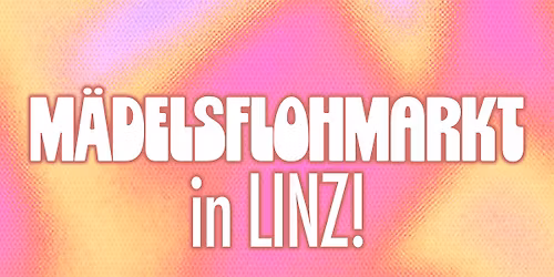 M\u00e4delsflohmarkt Linz