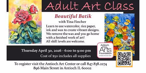 Beautiful Batik Workshop - Thursday April 30 - 6 to 9 pm