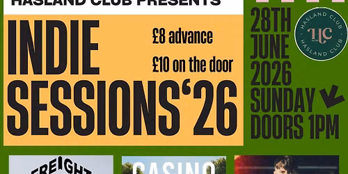  June Indie Sessions. Casino Club - Freight -Tom Collins - Isolation - The Juice - BilloBuckers