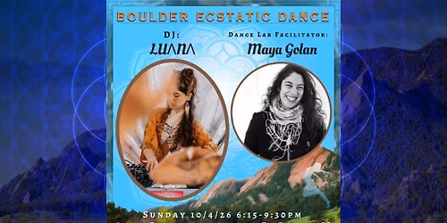 Boulder Ecstatic Dance (BED) - LU\u039bN\u039b 10\/4