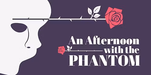 An Afternoon with the Phantom: The Music of Andrew Lloyd Webber