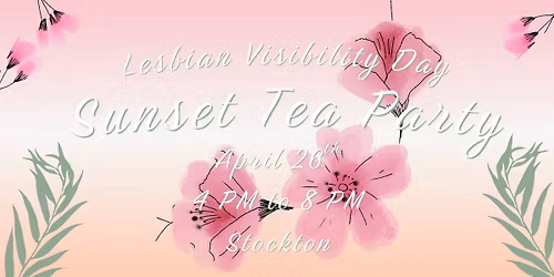 Lesbian Visibility Day Sunset Tea Party