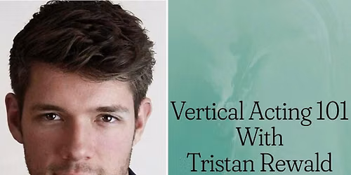 Vertical Acting Workshop