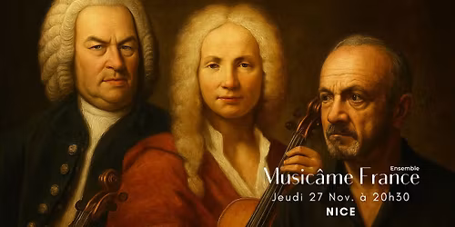Concert Music\u00e2me \u00e0 Nice : Vivaldi x Bach x Piazzolla