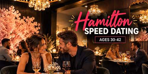 Hamilton Speed Dating (Ages 30-42)