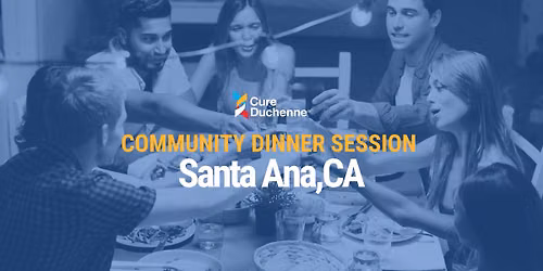 COMMUNITY DINNER SESSION: Orange County,CA