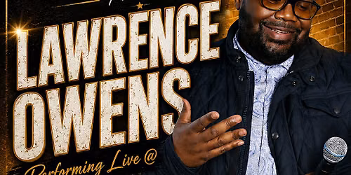 Reggie Massey Comedy Presents: Lawrence Owens