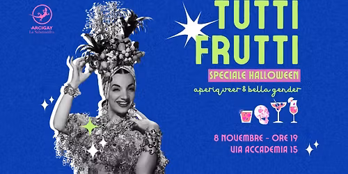 TUTTI FRUTTI - aperiqueer di halloween a Mantova