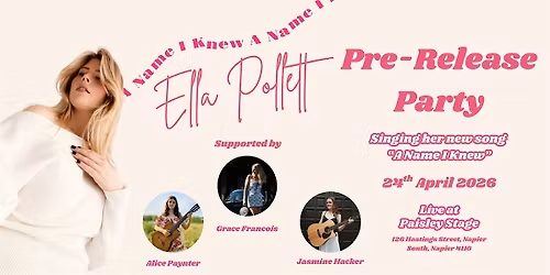 Ella Pollett \u2013 \u201cA Name I Knew\u201d Pre-Release Party