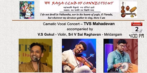 Sri TVS Mahadevan - Carnatic Vocal Concert - Sun Nov 2 - Raga Club of CT