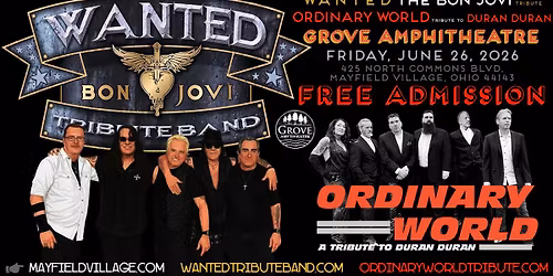 WELCOME BACK TO YOUR 80s: A Night of Bon Jovi & Duran Duran with WANTED + Ordinary World