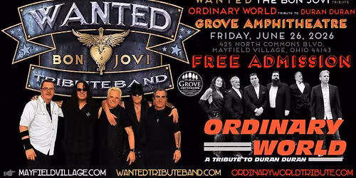 WELCOME BACK TO YOUR 80s: A Night of Bon Jovi & Duran Duran with WANTED + Ordinary World