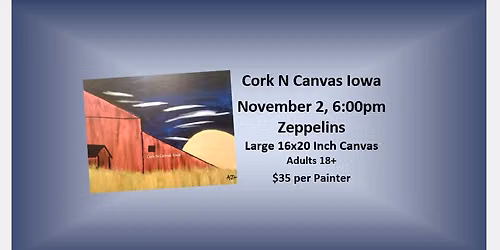 Zeppelins -Harvest Moon-  Cork N Canvas Iowa