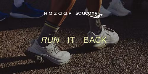 Hazaar X Saucony : Run It Back 5K Leeds