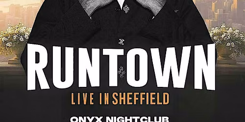 RunTown Live In Sheffield