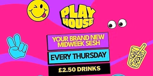PLAY HOUSE THURSDAYS