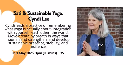 Sati & Sustainable Yoga with Cyndi Lee