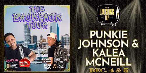 PUNKIE JOHNSON & KALEA MCNEILL - THE BACKPACK TOUR
