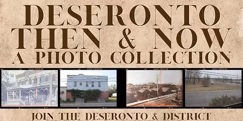 Deseronto Then & Now: A Photo Collection