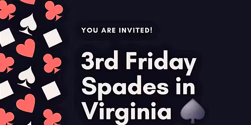 \u2660\ufe0f 3rd Friday Spades In VA