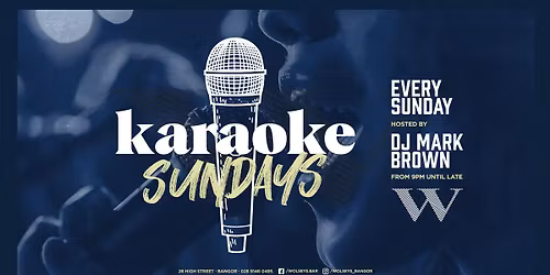 Wolsey's Karaoke Night Every Sunday 