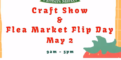 Craft Show + Flea Market Flip Day! 