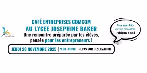 Caf\u00e9 entreprises ComCom au Lyc\u00e9e Jos\u00e9phine Baker