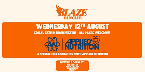 Blaze Run Club x Applied Nutrition - Social 5km - Manchester