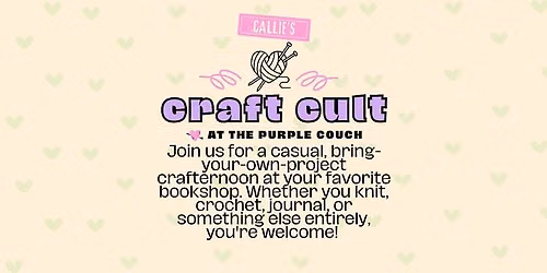 Callie's Craft Cult at the Purple Couch