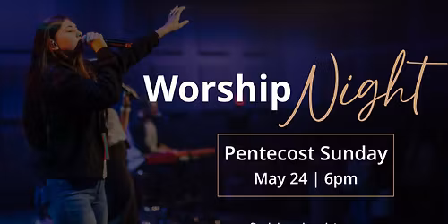 Worship Night | Pentecost Sunday