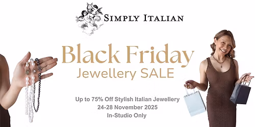 Simply Italian\u2019s Black Friday Jewellery Sale \ud83c\udf89