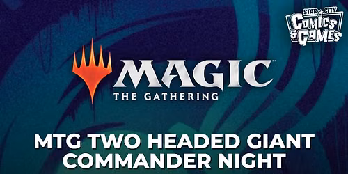 MTG Two Headed Giant Commander Night