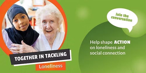 Campaign to End Loneliness Roadshow - Bristol