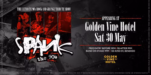 SPANK The 90's @ Golden Vine Hotel - Bendigo