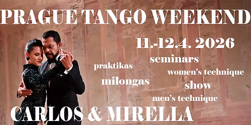 PRA\u017dSK\u00dd TANGO WEEKEND s CARLOSEM & MIRELLOU 11.-12.4.