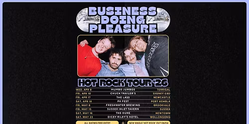 Business Doing Pleasure \u2018HOT ROCK\u2019 Tour w\/ Special Guests