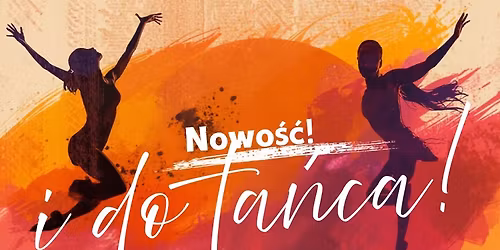 i do ta\u0144ca! - pierwsze spotkanie grupy tanecznej w DA5