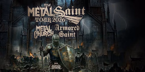 Metal Church & Armored Saint with Livekill - Rickshaw Theatre - November 15th, 2026