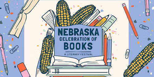 Nebraska Celebration of Books Literary Festival