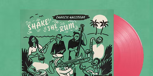Charlie Halloran and The Tropicales