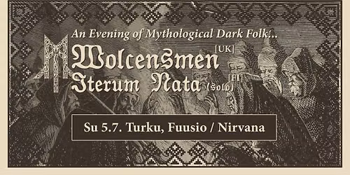 Wolcensmen (UK), Iterum Nata (soolo) @ Fuusio \/ Nirvana, Turku