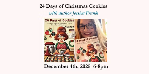 24 Days of Cookies Cooking Class with Jessica Frank - 12\/4 6-8pm