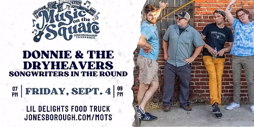 Music on the Square - Songwriters in the Round with Donnie and the Dryheavers