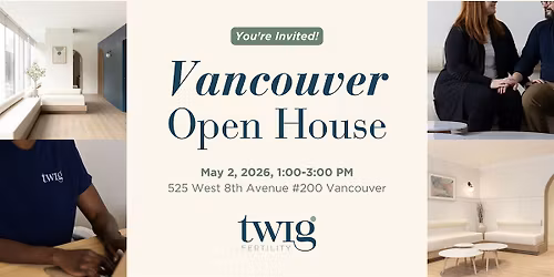 Twig Fertility Vancouver Grand Opening Event