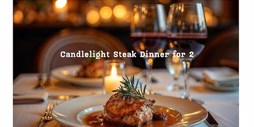 Candlelight Steak Dinner for 2