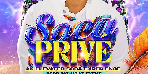 Soca Prive\u2019 - A Soca Experience with Private Ryan
